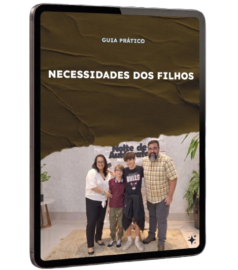 Necessidades dos Nossos Filhos